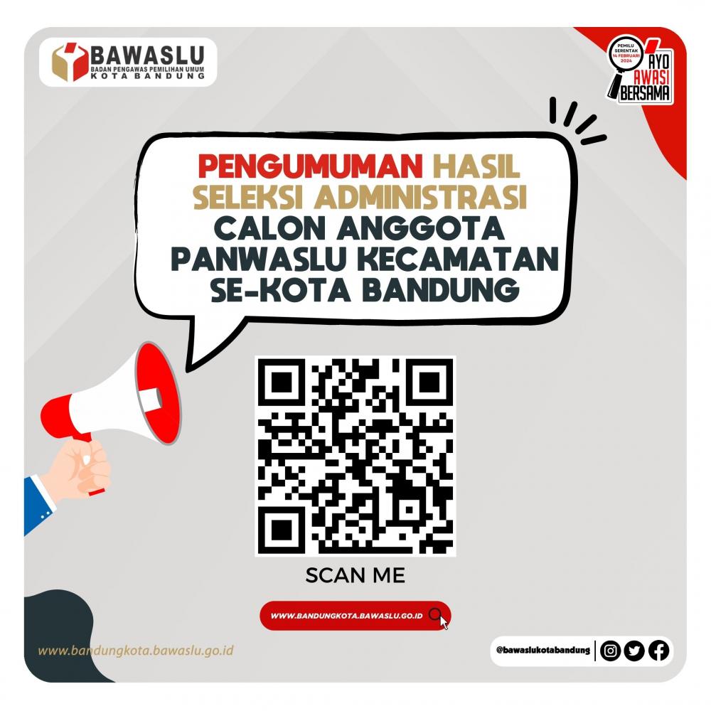 PENGUMUMAN HASIL SELEKSI ADMINISTRASI CALON ANGGOTA PANWASLU KECAMATAN