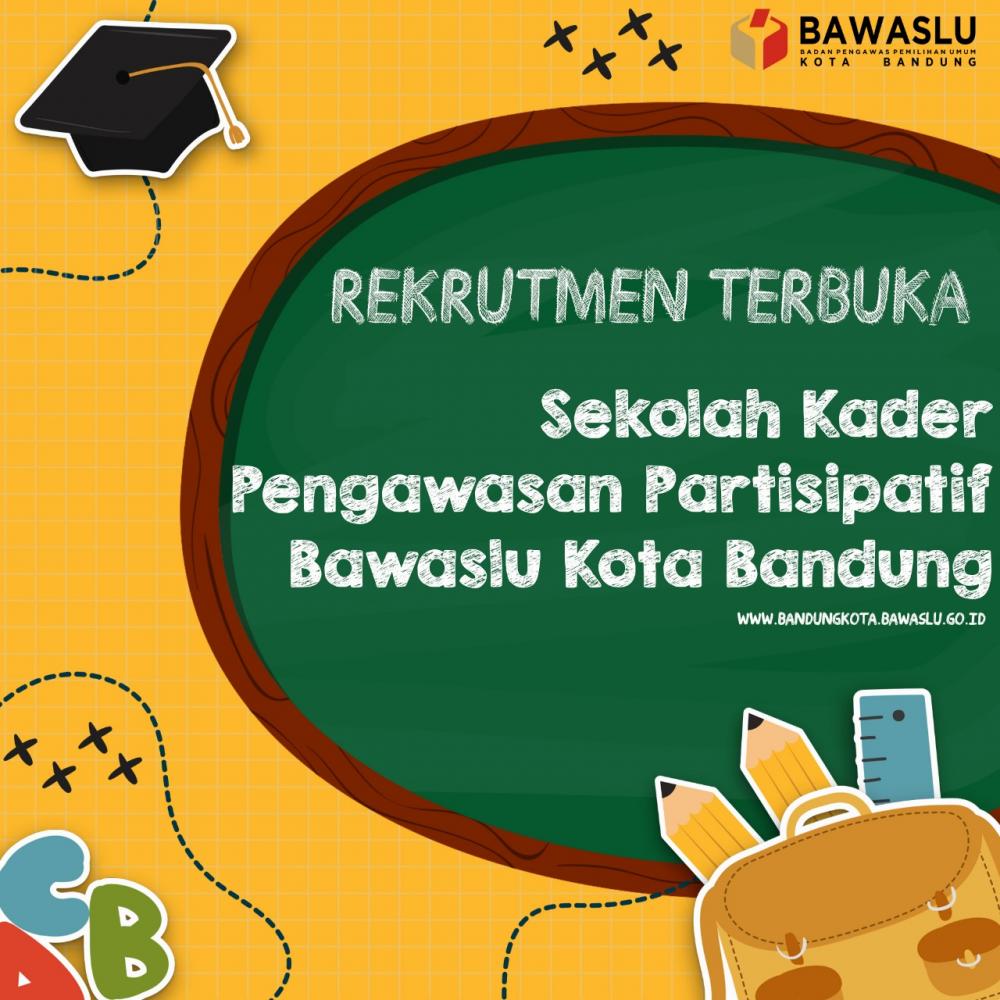 Sekolah Kader Pengawasan Partisipatif Bawaslu Kota Bandung