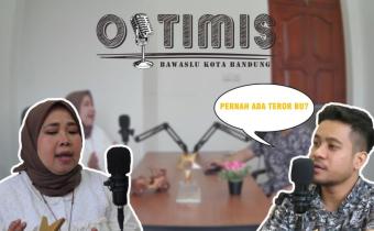 OPTIMIS Eps 3, Farhatun : SKPP dan Pengawasan DPB Merupakan Tugas Berat Bawaslu Non Tahapan