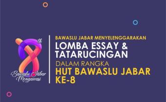 DUA LOMBA MERIAHKAN HUT BAWASLU PROVINSI JAWA BARAT KE-8